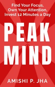 Peak Mind by Amishi Jha