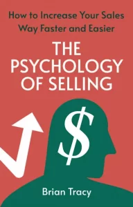 Psychology of selling by Brian Tracy