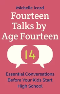 Fourteen Talks by Age Fourteen by Michelle Icard