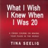 کتاب What I Wish I Knew When I Was 20 | انتشارات معیار علم