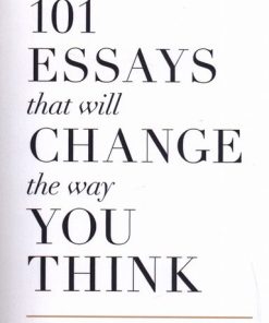 کتاب 101 Essays That Will Change the Way You Think | انتشارات آی آی کتاب