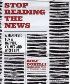 کتاب Stop Reading the News | انتشارات معیار علم