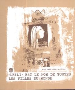 کتاب لیلی نام تمام دختران ایران زمین است (فرانسه) | انتشارات صابرین