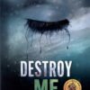 کتاب Destroy Me | انتشارات زبان ما