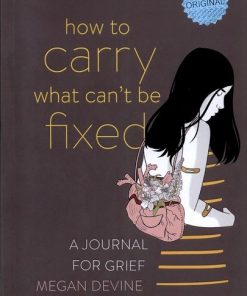 کتاب How to Carry What Can't Be Fixed | انتشارات زبان ما