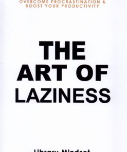 کتاب The Art of Laziness | انتشارات آی آی کتاب