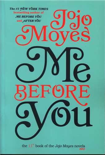 کتاب Me Before You (Jojo Moyes 11) | انتشارات 360 درجه