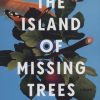 کتاب The Island of Missing Trees | انتشارات آمه