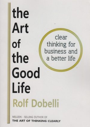 کتاب The Art of the Good Life | انتشارات آمه