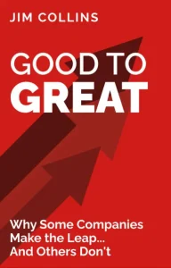 Good to Great by Jim Collins
