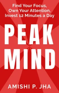 Peak Mind by Amishi Jha