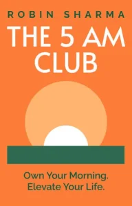 The 5AM Club by Robin Sharma