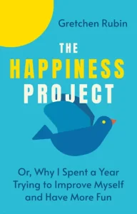 The Happiness Project by Gretchen Rubin