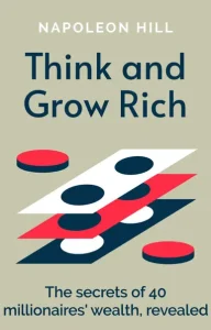 Think and Grow Rich by Napoleon Hill