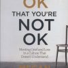 کتاب Its OK That You're Not OK | انتشارات معیار علم