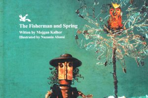 کتاب The Fisherman And Spring | انتشارات کانون پرورش فکری کودکان و نوجوانان
