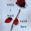 کتاب If Only I Had Told Her | انتشارات آی آی کتاب