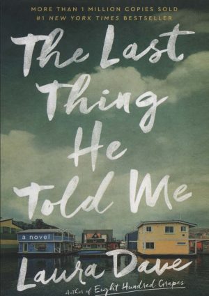 کتاب The Last Thing He Told Me | انتشارات آمه