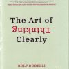 کتاب The Art of Thinking Clearly | انتشارات معیار علم