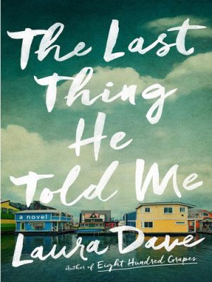 کتاب The Last Thing He Told Me | انتشارات معیار علم