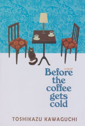 کتاب Before the Coffee Gets Cold | انتشارات آی آی کتاب