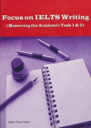 کتاب Focus on IELTS Writing | انتشارات شهرآب