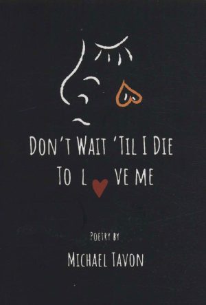 کتاب Don't Wait Til I Die To Love Me | انتشارات آمه