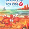 کتاب Brain Club for Kids 2 | انتشارات مهرسا
