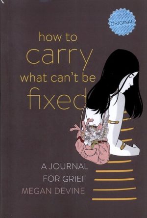کتاب How to Carry What Can't Be Fixed | انتشارات زبان ما