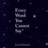 کتاب Every Word You Cannot Say | انتشارات آی آی کتاب