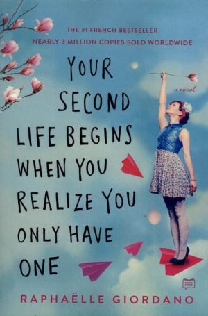 کتاب Your Second Life Begins When You Realize You Only Have One | انتشارات آی آی کتاب