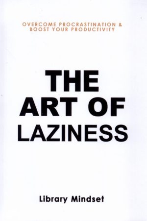 کتاب The Art of Laziness | انتشارات آی آی کتاب