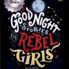 کتاب Good Night Stories for Rebel Girls | انتشارات زبان ما