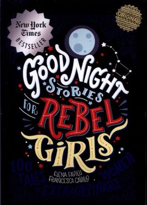 کتاب Good Night Stories for Rebel Girls | انتشارات زبان ما