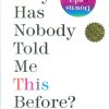کتاب Why Has Nobody Told Me This Before? | انتشارات زبان ما