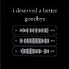 کتاب I Deserved A Better Goodbye | انتشارات آی آی کتاب