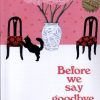 کتاب Before We Say Goodbye | انتشارات نشر مات