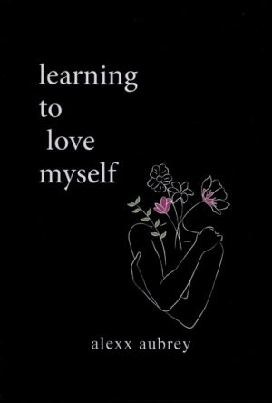 کتاب Learning To Love Myself | انتشارات آی آی کتاب