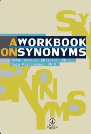 کتاب A Workbook On Synonyms | انتشارات نشر نی