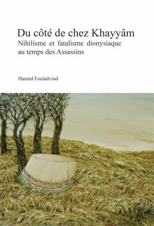 کتاب Du cote de chez Khayyam | انتشارات بهجت